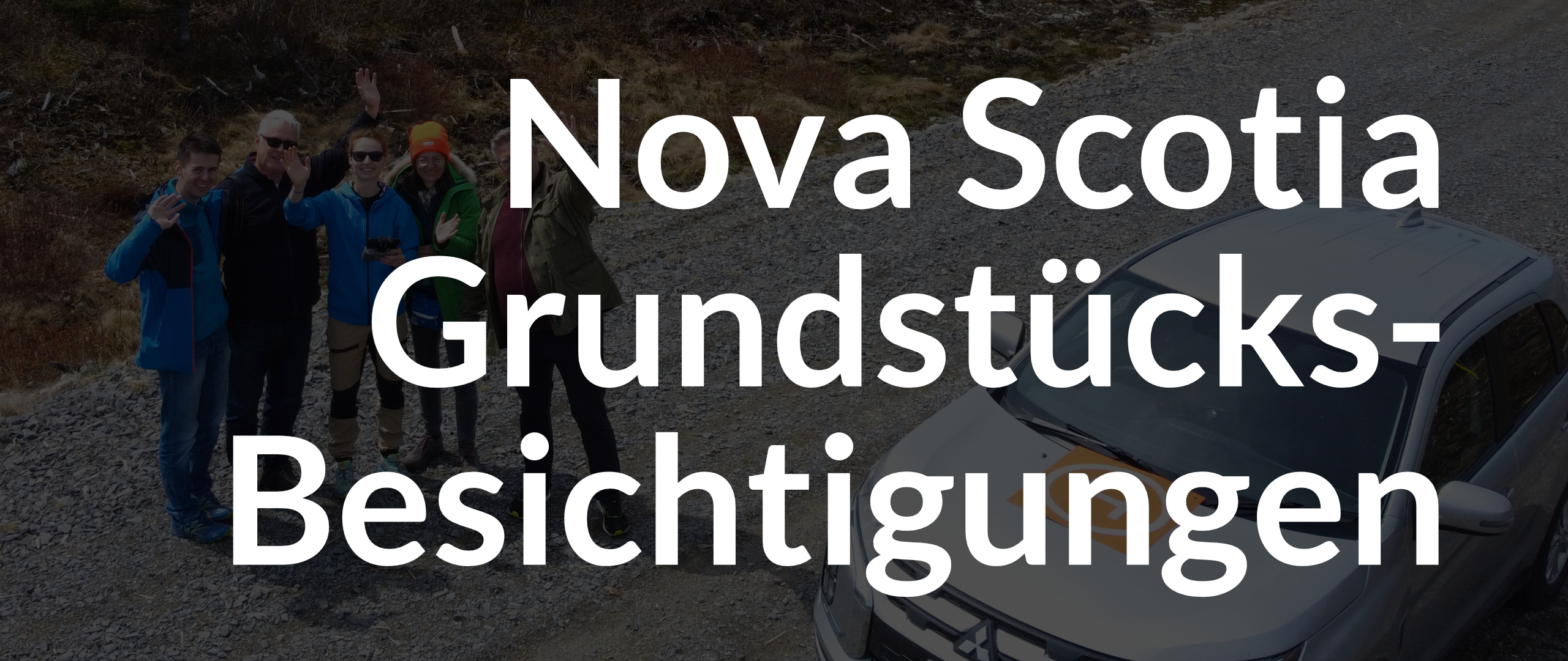 Atlantic Touch Grundstücksbesichtigungen 2026 Die Atlantic Touch Grundstücksbesichtigungen in Nova Scotia 2026